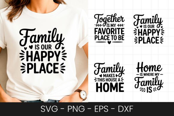 Family Is Our Happy Place Graphics for Crafts