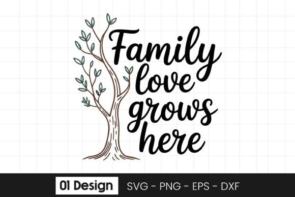 Family Love Grows Here Tree Quote Graphics for Crafts