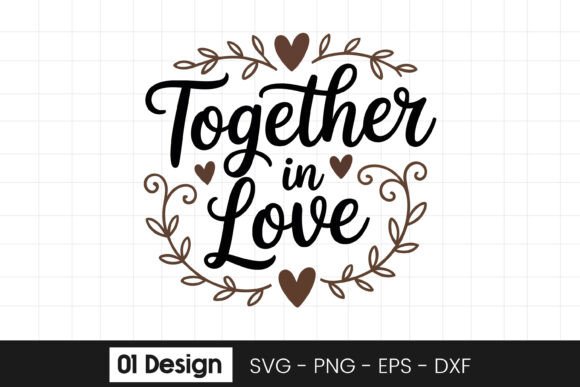 Together in Love Family Quote Graphics for Crafts