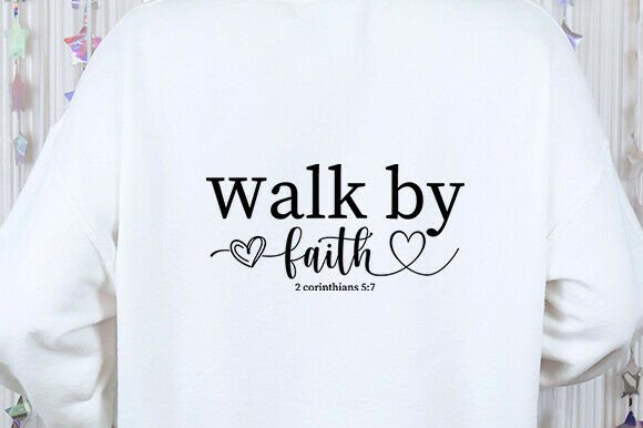 Walk by Faith SVG: A Designer’s Take