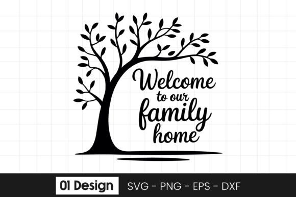 Welcome to Our Family Home Graphics for Crafts